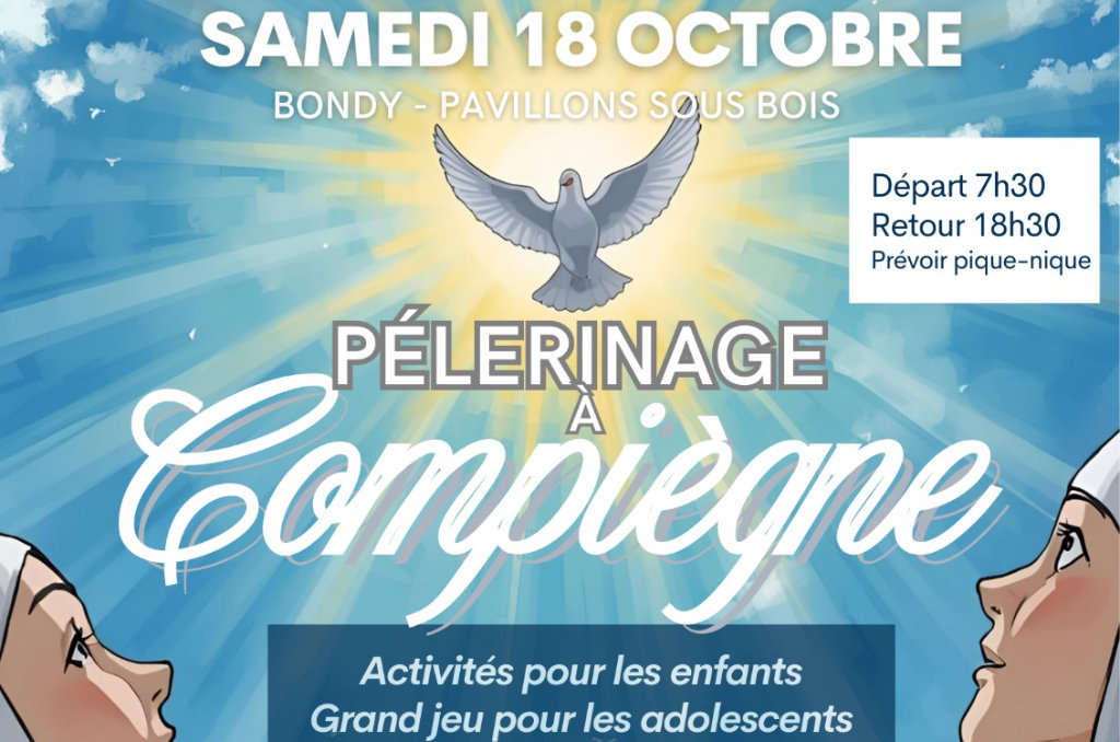 Pèlerinage à Compiègne - Samedi 18 octobre